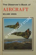 Book cover of The Observer's Book of Aircraft  by GREEN, William 
